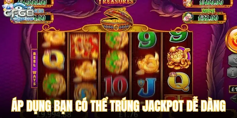 Áp dụng bạn có thể trúng Jackpot dễ dàng